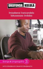 Reading is Easy: Imisebenzi kwicandelo lokusasaza iindaba : Grade 6