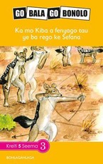 Reading is Easy: Ka mo Kiba a fenyago tau ye ba rego ke Sefana : Grade 5