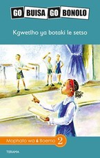 Reading is Easy: Kgwetlho ya botaki le setso : Grade 6