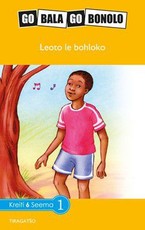 Reading is Easy: Leoto le bohloko : Grade 6