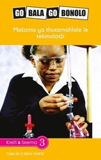 Reading is Easy: Mesomo ya thutamahlale le tekinolotsi : Grade 6