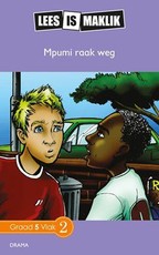 Reading is Easy: Mpumi raak weg : Grade 5