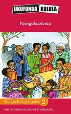 Reading is Easy: Njengokusebeza : Grade 5