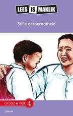 Reading is Easy: Stille desperaatheid : Grade 6