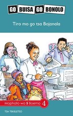 Reading is Easy: Tiro mo go tsa Bojanala : Grade 5