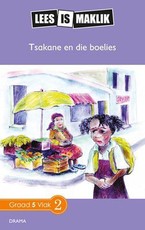 Reading is Easy: Tsakane en die boelies : Grade 5