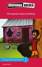 Reading is Easy: Umnqwazi katat'omkhulu : Grade 4