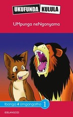 Reading is Easy: UMpunga neNgonyama : Grade 4