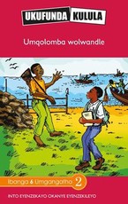 Reading is Easy: Umqolomba wolwandle : Grade 6