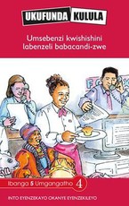 Reading is Easy: Umsebenzi kwishishini labenzeli babacandi-zwe : Grade 5