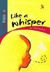 Red Ribbon: Like a Whisper : Grade 4 - 6