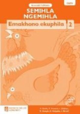 Semihla ngemihla emakhono ekuphila: Gr 2: Teacher's guide