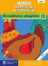 Semihla Ngemihla Emakhono Ekuphila: Semihla ngemihla emakhono ekuphila: Gr 2: Learner's book Gr 2: Learner's Book