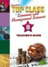 Shuters top class economic and management sciences : Grade 8 : Teacher's Guide