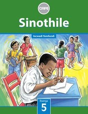 Sinothile Grade 5 Learner's Book (IsiZulu Home Language) : Grade 5: Learner's Book