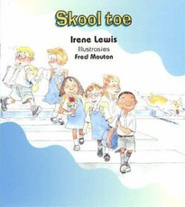 Skool toe : Grade R, Grade 1 : Vlak 1: Leesboek