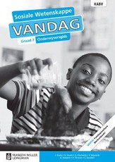 Sosiale wetenskappe vandag KABV : Gr 7: Onderwysersgids