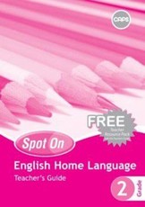 Spot On English (Home Language) Grade 2 Teacher's Guide (Includes Free Teacher Resource Pack) : Grade 2