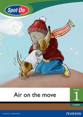 Spot On English Grade 1 Level 4 Big Book: Air on the move : Grade 1