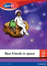 Spot On English Grade 2 Level 4 Big Book: Best friends in space : Grade 2