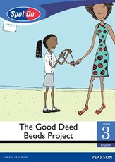 Spot On English Grade 3 Level 2 Big Book: The Good Deed Beads Project : Grade 3