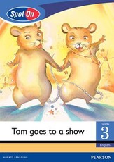 Spot On English Grade 3 Level 2 Big Book: Tom goes to a show : Grade 3