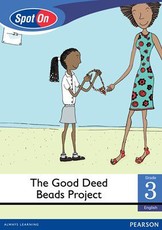 Spot On English Grade 3 Level 2 Reader: The Good Deed Beads Project : Grade 3