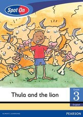 Spot On English Grade 3 Level 4 Big Book: Thula and the lion : Grade 3