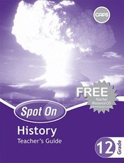 Spot On History Grade 12 Teacher's Guide and Free Teacher's Resource CD : Grade 12: Teacher's Guide