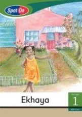 Spot On IsiXhosa Grade 1 Reader: Ekhaya : Grade 1