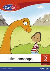 Spot On IsiZulu Grade 2 Big Book: Isimilamongo : Grade 2