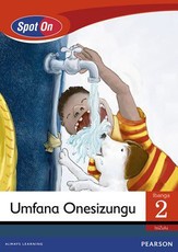 Spot On IsiZulu Grade 2 Big Book: Umfana Onesizungu : Grade 2