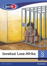 Spot On IsiZulu Grade 3 Big Book: Izwekazi Lase-Afrika : Grade 3