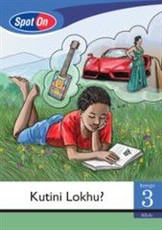 Spot On IsiZulu Grade 3 Reader: Kuthini Lokhu : Grade 3