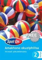 Spot On Life Skills Grade 2 Learner's Workbook (IsiZulu) : Grade 2: Learner's Workbook