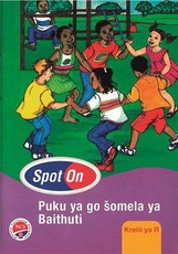 Spot On Sepedi: Grade R: Learners Workbook