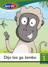 Spot On Setswana Grade 1 Big Book: Dijo tsa ga Jambo : Grade 1