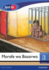 Spot On Setswana Grade 3 Big Book: Morafe wa Basarwa : Grade 3