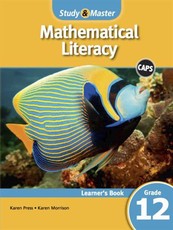 Study & Master Mathematical Literacy Learner's Book Grade 12 Learner's Book