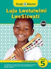 Study and Master Luju Lwelulwimi Lwesiswati Libanga 5 Incwadzi Yathishela (TG) Caps: Study & Master Luju Lwelulwimi LweSiswati Incwadzi Yathishela Lib