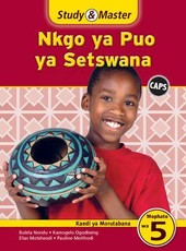 Study and Master Nkgo Ya Puo Ya Setswana Mophato Wa 5 Kaedi Ya Morutabana (TG) Caps: Study & Master Nkgo ya Puo ya Setswana Kaedi ya Morutabana Mophat