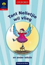 Tant Nelletjie wil vlieg en ander tekste: Fase 14: Gr 5