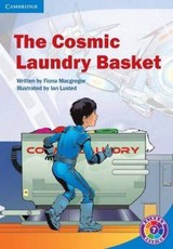 The cosmic laundry basket: Level 7C: Gr 6 - 7: Reader