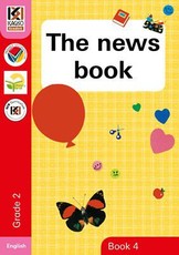 The news book : Book 4: Gr 2: Reader