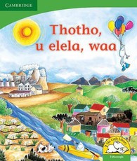 Thotho, u elela, waa: Gr R - 3: Reader