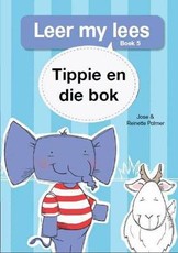 Tippie en die bok : Boek 5 : Gr R