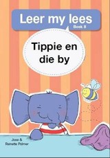 Tippie en die by : Boek 8 : Gr R