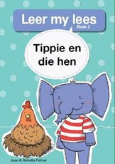 Tippie en die hen : Boek 2 : Gr R