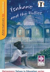 Tsakane and the Bullies : Grade 7, Grade 8, Grade 9