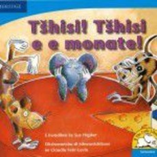 Tshisi! Tshisi e e monate! : Gr R - 3: Big book